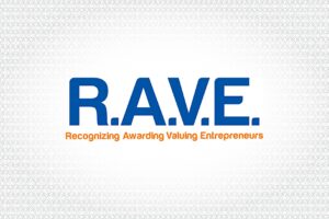 R.A.V.E. (Recognizing Awarding Valuing Entrepreneurs)